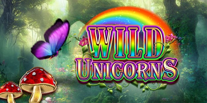 Wild Unicorns, Slot Bertema Negeri Ajaib Yang Penuh Mengesankan
